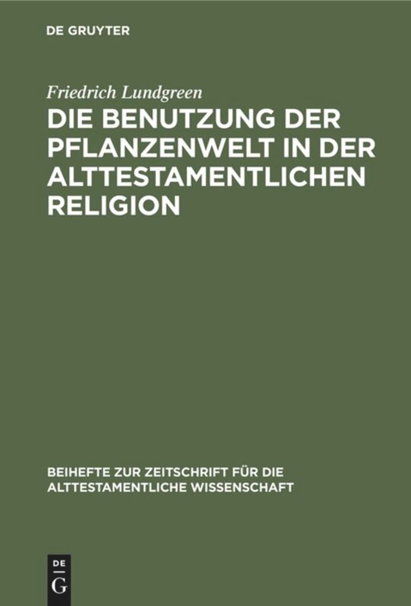 book: Die Benutzung der Pflanzenwelt in der alttestamentlichen Religion