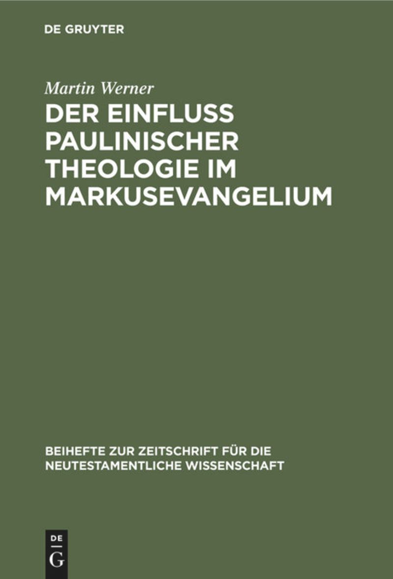 book: Der Einfluß paulinischer Theologie im Markusevangelium