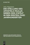 book: Die Stellung des Apostels Paulus neben den Zwölf in den ersten zwei Jahrhunderten