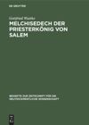 book: Melchisedech der Priesterkönig von Salem