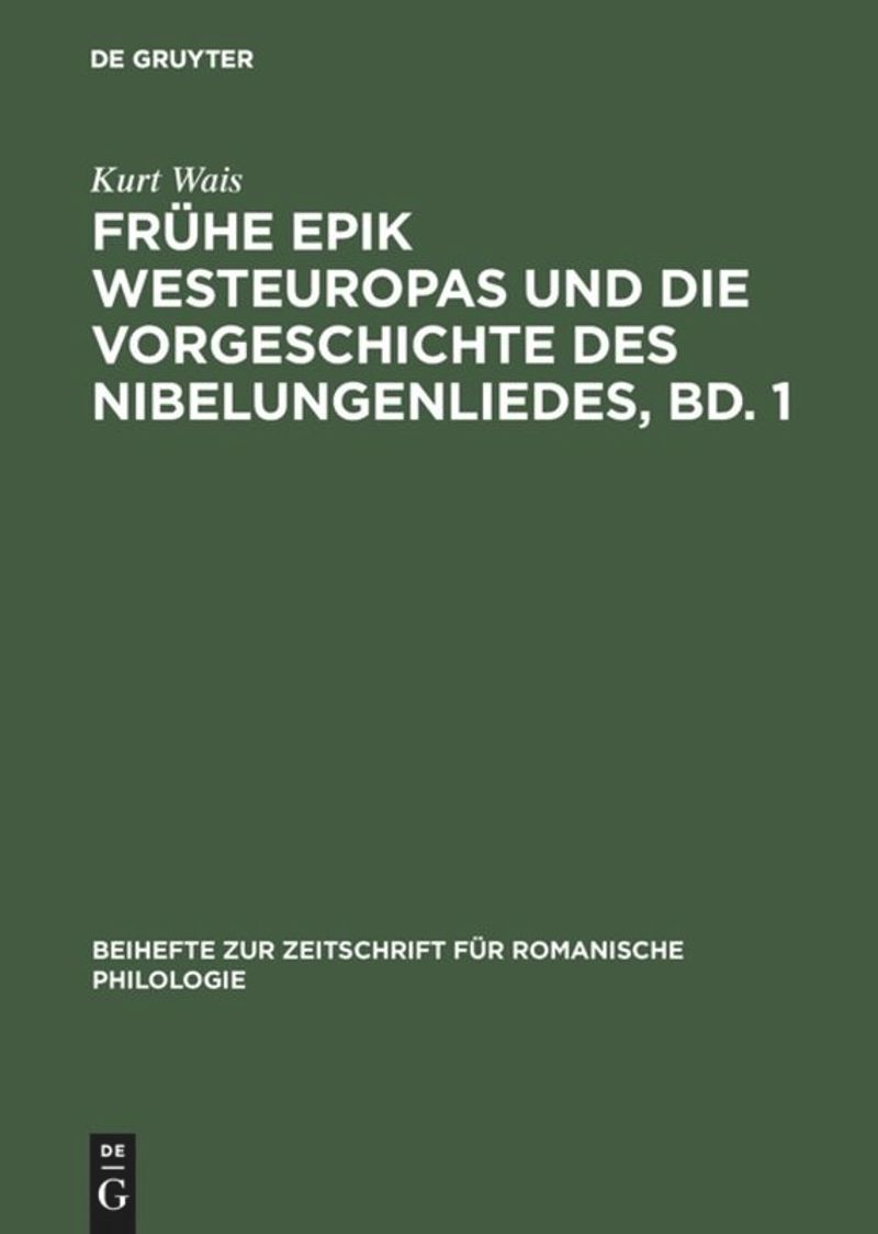 book: Frühe Epik Westeuropas und die Vorgeschichte des Nibelungenliedes, Bd. 1