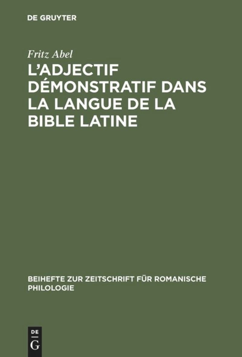 book: L' adjectif démonstratif dans la langue de la Bible latine