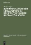 book: Zur Integration der neulateinischen Kompositionsweise im Französischen