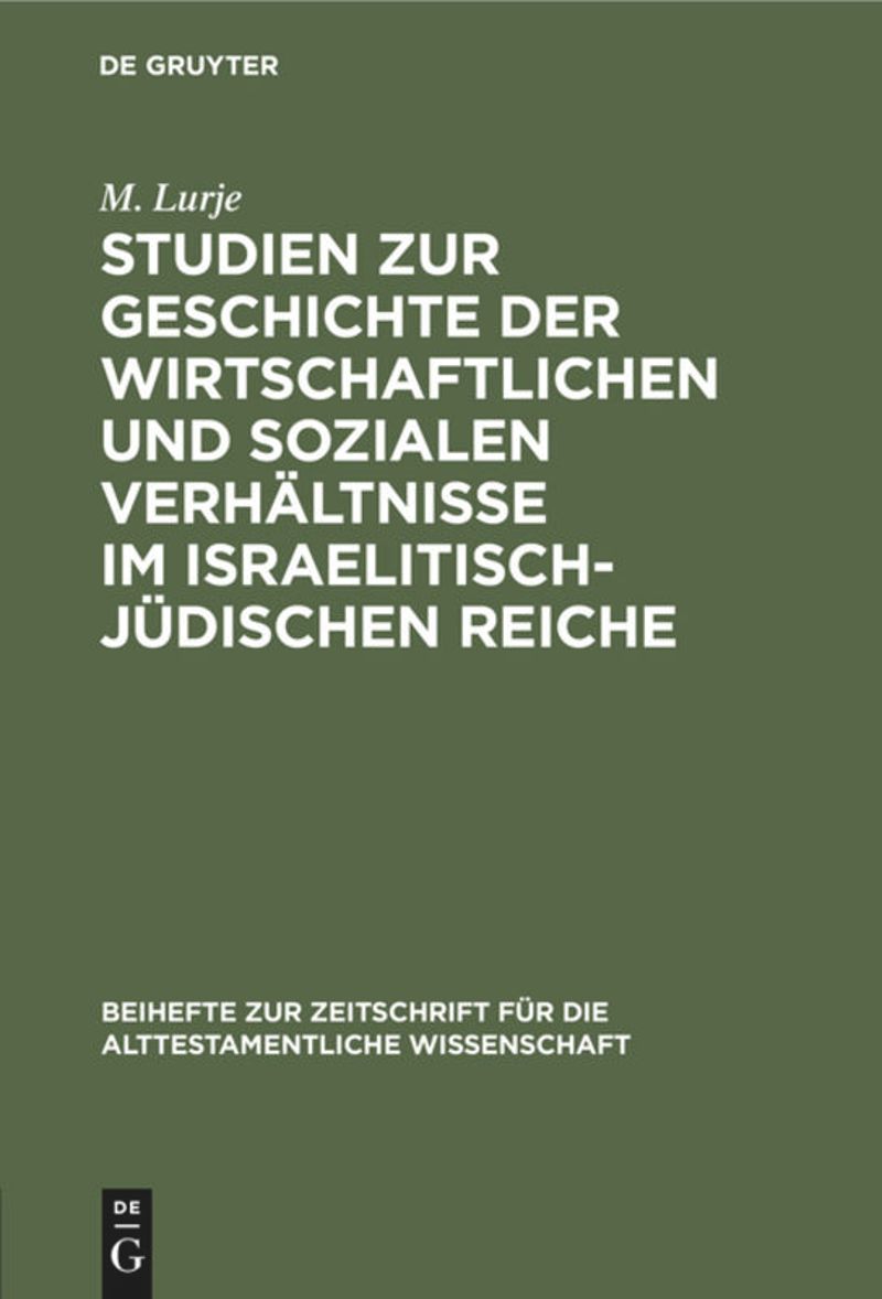 book: Studien zur Geschichte der wirtschaftlichen und sozialen Verhältnisse im israelitisch-jüdischen Reiche
