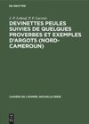book: Devinettes Peules suivies de quelques proverbes et exemples d’argots (Nord-Cameroun)