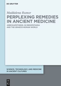 book: Perplexing Remedies in Ancient Medicine