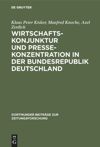 book: Wirtschaftskonjunktur und Pressekonzentration in der Bundesrepublik Deutschland