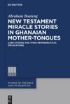book: New Testament Miracle Stories in Ghanaian Mother-Tongues