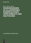 book: Markierungen im allgemeinen einsprachigen Wörterbuch des Deutschen