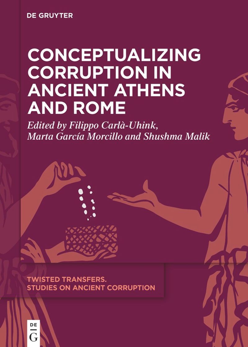 book: Conceptualizing Corruption in Ancient Athens and Rome