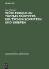 book: Wörterbuch zu Thomas Müntzers deutschen Schriften und Briefen