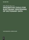 book: Descriptive tools for electronic processing of dictionary data