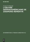 book: L’oeuvre hispanoaméricaine de Zsigmond Remenyik