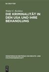 book: Die Kriminalität in den USA und ihre Behandlung