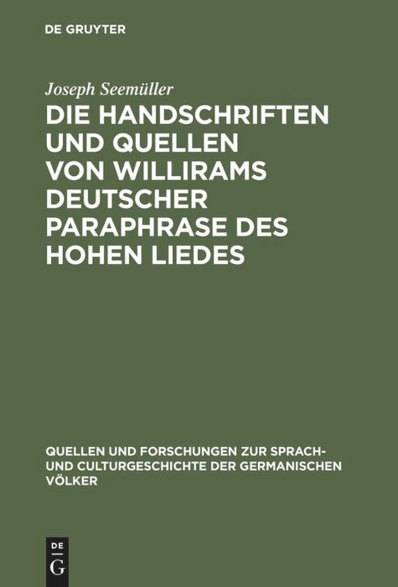 book: Die Handschriften und Quellen von Willirams deutscher Paraphrase des Hohen Liedes