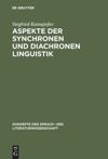 book: Aspekte der synchronen und diachronen Linguistik