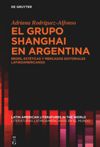 book: El grupo Shanghai en Argentina