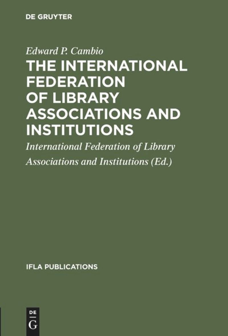 book: The International Federation of Library Associations and Institutions