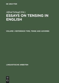 book: Volume I Reference Time, Tense and Adverbs