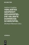 book: Verliebtes Gespenst: Gesangspiel. Die geliebte Dornrose: Scherzspiel