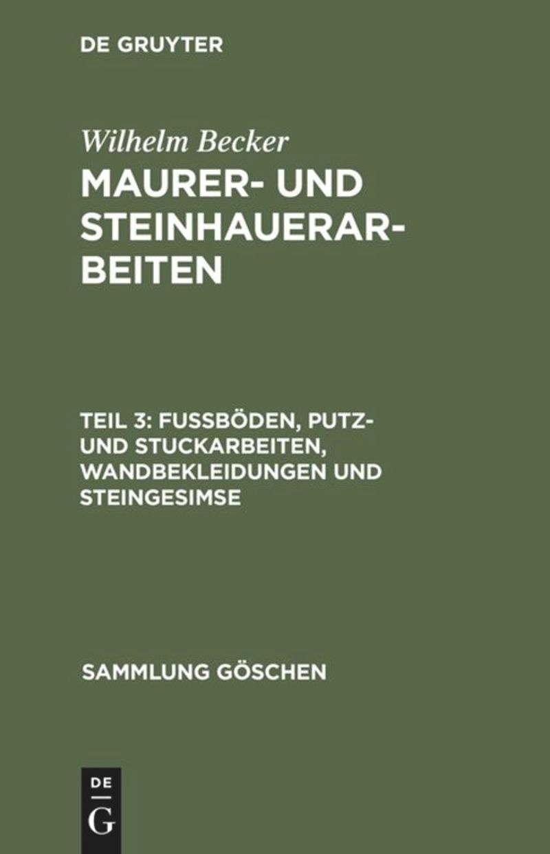 book: Teil 3 Fußböden, Putz- und Stuckarbeiten, Wandbekleidungen und Steingesimse