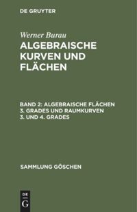 book: Band 2 Algebraische Flächen 3. Grades und Raumkurven 3. und 4. Grades