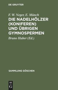 book: Die Nadelhölzer (Koniferen) und übrigen Gymnospermen