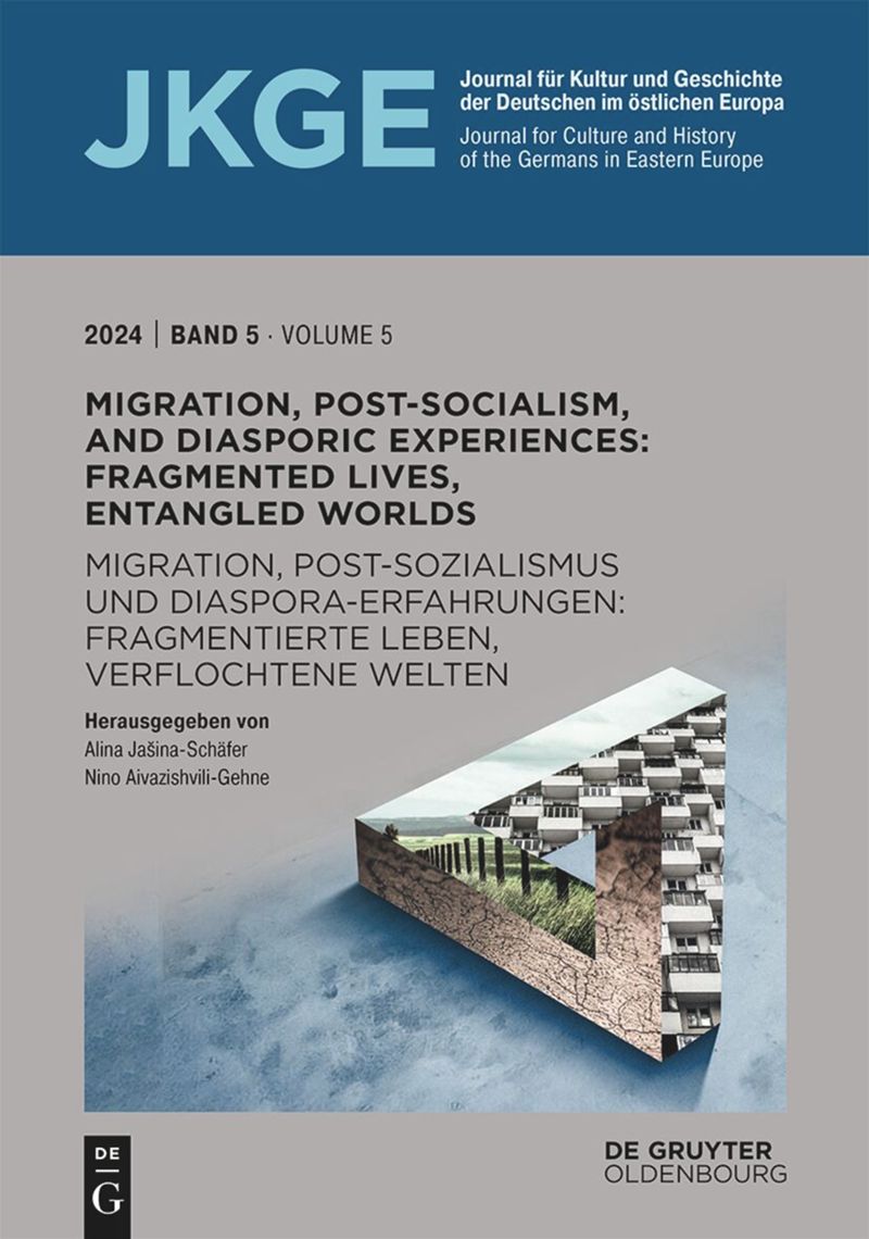 book: Migration, Post-Socialism, and Diasporic Experiences. Fragmented Lives, Entangled Worlds / Migration, Postsozialismus und Diaspora-Erfahrungen. Fragmentierte Leben, verflochtene Welten