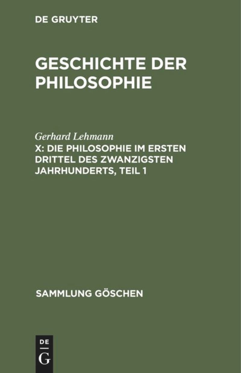book: X Die Philosophie im ersten Drittel des zwanzigsten Jahrhunderts, Teil 1