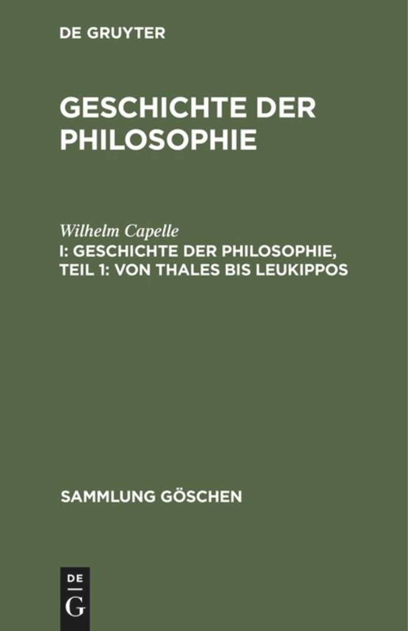 book: I Geschichte der Philosophie, Teil 1: Von Thales bis Leukippos