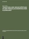 book: Tradition und Neuschöpfung in der frühalexandrinischen Kleinkunst