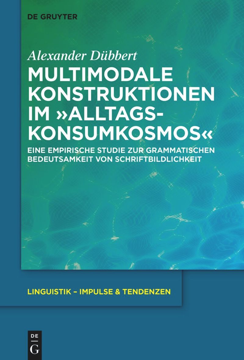 book: Multimodale Konstruktionen im „Alltagskonsumkosmos“