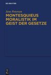 book: Montesquieus Moralistik im Geist der Gesetze