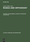 book: Volume 3 The ecumenical world of Orthodox civilization