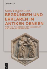 book: Begründen und Erklären im antiken Denken