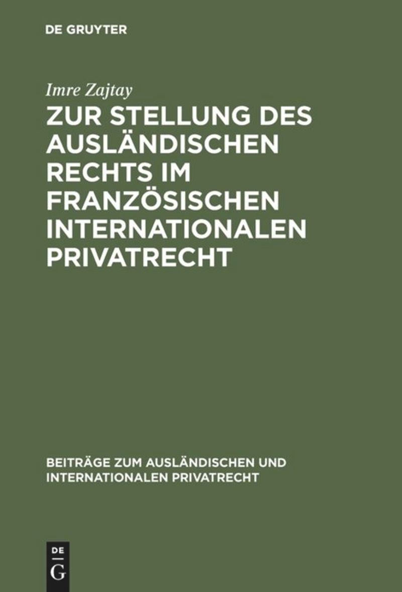 book: Zur Stellung des ausländischen Rechts im französischen internationalen Privatrecht