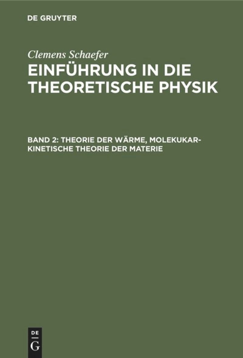 book: Band 2 Theorie der Wärme, molekukar-kinetische Theorie der Materie
