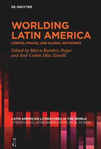 book: Worlding Latin America