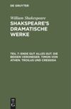 book: Teil 7 Ende gut alles gut. Die beiden Veroneser. Timon von Athen. Troilus und Cressida