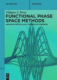 book: Functional Phase Space Methods