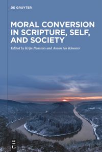 book: Moral Conversion in Scripture, Self, and Society
