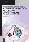 book: Advanced Reactor Modeling with MATLAB