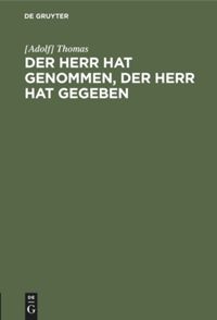 book: Der Herr hat genommen, der Herr hat gegeben