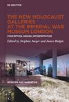 book: The New Holocaust Galleries at the Imperial War Museum London