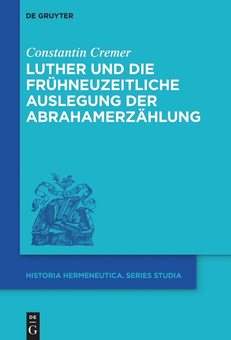 book: Luther und die frühneuzeitliche Auslegung der Abrahamerzählung