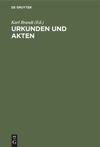 Urkunden und Akten
