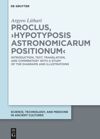 Proclus, ›Hypotyposis Astronomicarum Positionum‹