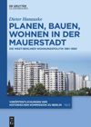 book: Planen, Bauen, Wohnen in der Mauerstadt