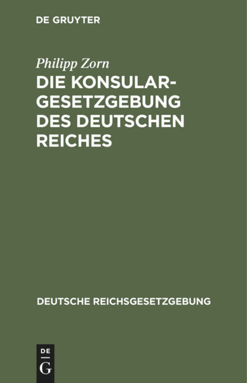 book: Die Konsulargesetzgebung des Deutschen Reiches