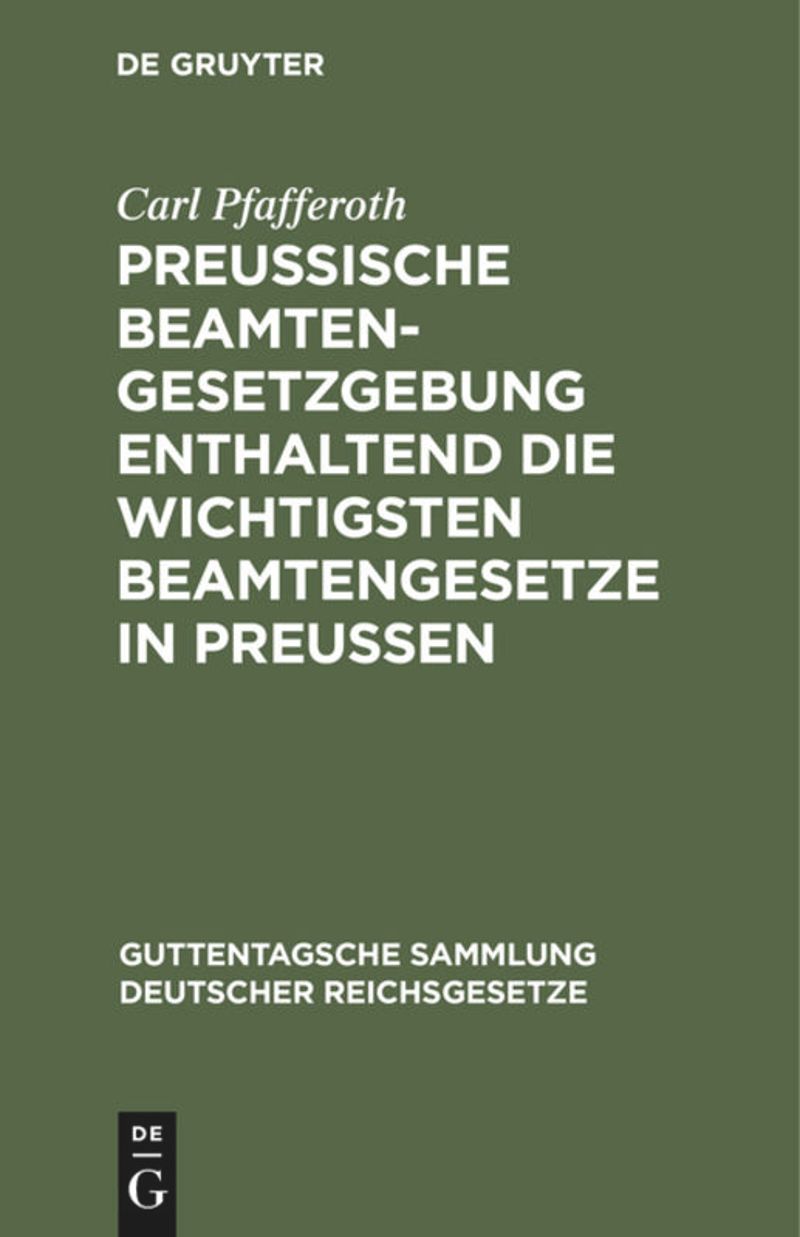 book: Preußische Beamten-Gesetzgebung enthaltend die wichtigsten Beamtengesetze in Preussen